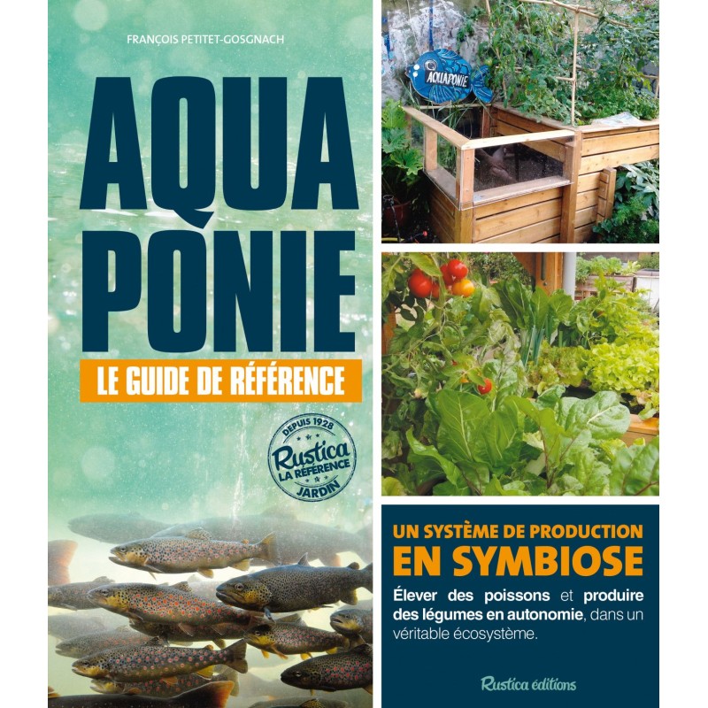 Aquaponie : le guide de référence